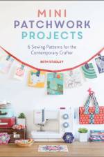 Mini Patchwork Projects af Beth (Author) Studley