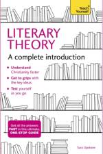 Literary Theory: A Complete Introduction af Sara Upstone