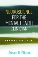 Neuroscience for the Mental Health Clinician, Second Edition af Steven R. (University of Texas Health Science Center at San Antonio Pliszka