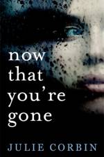 Now That You're Gone