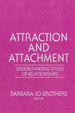 Attraction and Attachment af Barbara Jo Brothers