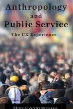 Anthropology and Public Service