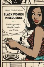 Black Women in Sequence af Deborah Elizabeth Whaley