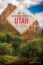 Backroads & Byways of Utah af Christine Sjoquist