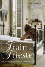 Train to Trieste af Domnica Radulescu