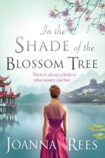 In the Shade of the Blossom Tree af Joanna Rees