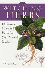 The Witching Herbs af Harold Roth
