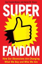 Superfandom af Zoe Fraade-Blanar