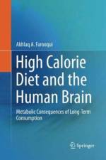 High Calorie Diet and the Human Brain af Akhlaq A. Farooqui