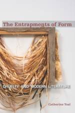 The Entrapments of Form af Catherine Toal