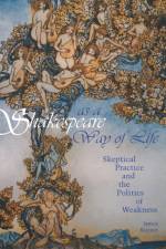 Shakespeare as a Way of Life af James Kuzner