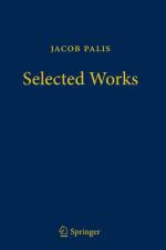 Jacob Palis - Selected Works af Jacob Palis