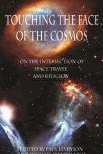 Touching the Face of the Cosmos