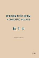Religion in the Media: A Linguistic Analysis af Salman Al-Azami
