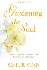 Gardening The Soul af Stanislaus Kennedy