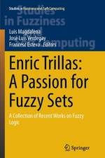 Enric Trillas: A Passion for Fuzzy Sets