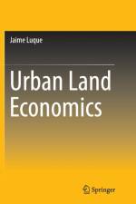Urban Land Economics af Jaime Luque