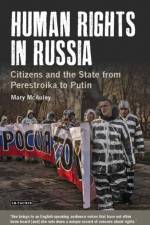 Human Rights in Russia af Professor Mary McAuley