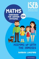 Keeping Up with the Joneses: Maths Workbook for Common Entrance af Barbara Langford