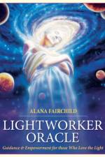 Lightworker Oracle af Alana (Alana Fairchild) Fairchild
