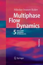 Multiphase Flow Dynamics 5 af Nikolay Ivanov Kolev