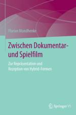 Zwischen Dokumentar- Und Spielfilm af Florian Mundhenke