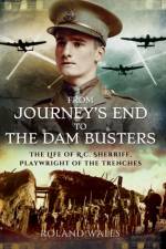 From Journey's End to the Dam Busters af Roland Wales