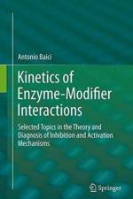 Kinetics of Enzyme-Modifier Interactions af Antonio Baici
