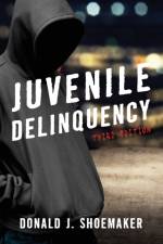 Juvenile Delinquency af Donald J. Shoemaker