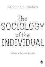 The Sociology of the Individual af Athanasia Chalari