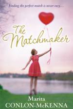 The Matchmaker af Marita Conlon-McKenna