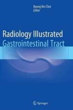 Radiology Illustrated: Gastrointestinal Tract