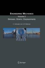 Engineering Mechanics: Stresses, Strains, Displacements af C. (Delft University of Technology) Hartsuijker