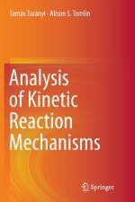 Analysis of Kinetic Reaction Mechanisms af Tamas Turanyi
