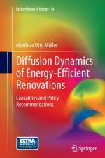 Diffusion Dynamics of Energy-Efficient Renovations af Matthias otto Muller