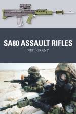 SA80 Assault Rifles af Neil Grant