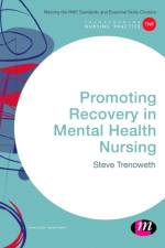 Promoting Recovery in Mental Health Nursing