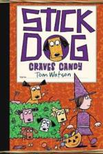 Stick Dog Craves Candy af Tom Watson