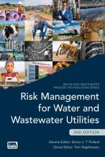 Risk Management for Water and Wastewater Utilities af Simon Pollard