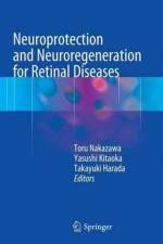 Neuroprotection and Neuroregeneration for Retinal Diseases