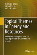 Topical Themes in Energy and Resources