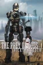The Prey of Gods af Nicky Drayden