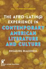 The Afro-Latin@ Experience in Contemporary American Literature and Culture