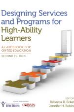 Designing Services and Programs for High-Ability Learners af Rebecca D. Eckert