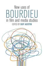 New Uses of Bourdieu in Film and Media Studies
