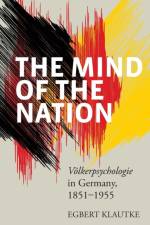 The Mind of the Nation af Egbert Klautke