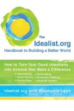 Idealist.Org Handbook to Building a Better World af Idealist.org