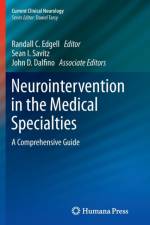 Neurointervention in the Medical Specialties