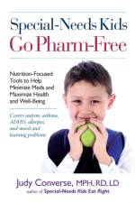 Special-needs Kids Go Pharm-free af Judy Converse