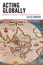 Acting Globally af Celso Amorim